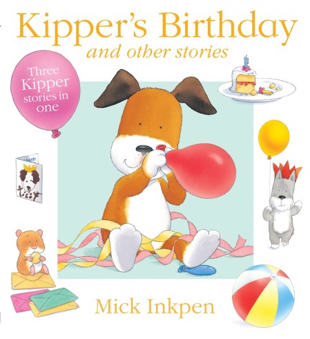 Kipper’s Birthday and Other Stories