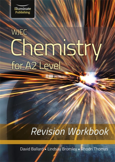 WJEC Chemistry for A2 Level – Revision Workbook