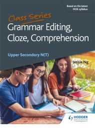 Class Series: Grammar Editing, Cloze, Comprehension Upper Secondary N(T)