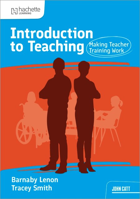Introduction to Teaching: Making Teacher Training Work