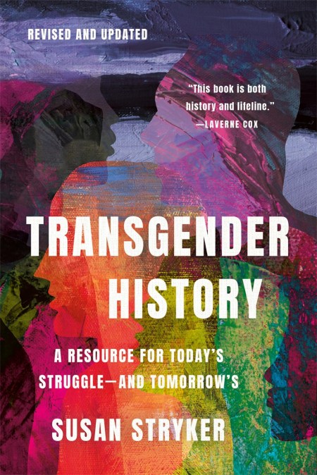 Transgender History, Third Edition
