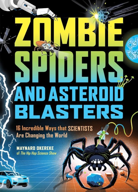 Zombie Spiders and Asteroid Blasters