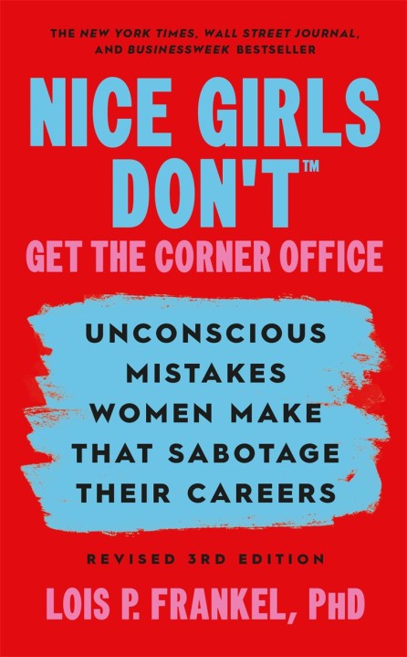 Nice Girls Don’t Get the Corner Office