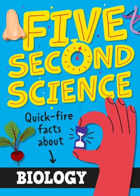 Five Second Science: Quick-fire Facts About Biology
