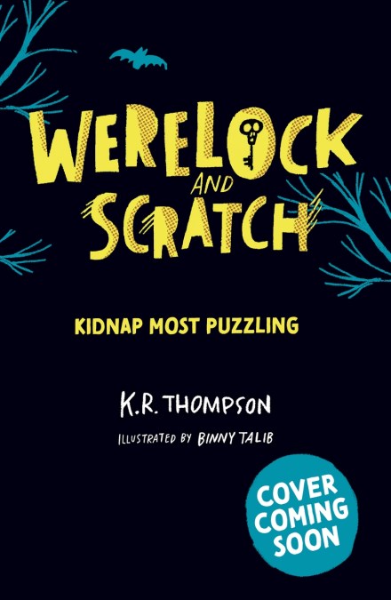 Werelock and Scratch: Kidnap Most Puzzling